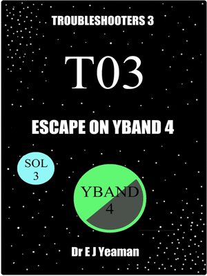 cover image of Escape on Yband 4 (Troubleshooters 3)